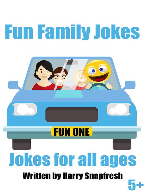 Title details for Fun Family Jokes by Harry Snapfresh - Wait list